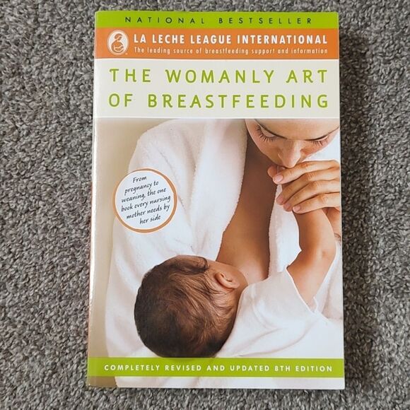 National Bestseller 8th‎ Edition Paperback The Womanly Art Of Breastfeeding - Picture 3 of 9